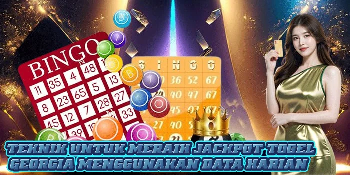 Teknik Untuk Meraih Jackpot Togel Georgia Menggunakan Data Harian